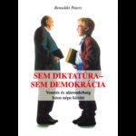Sem diktatúra - sem demokrácia